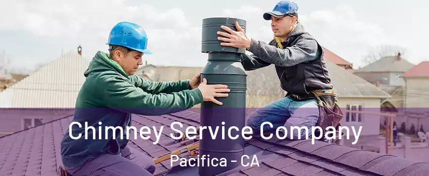  Chimney Service Company Pacifica - CA