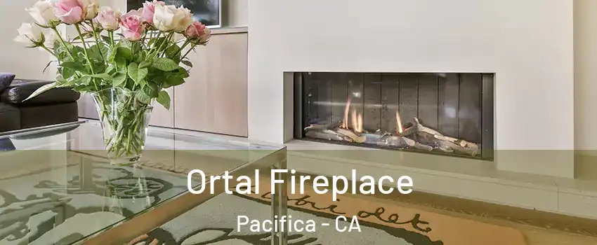 Ortal Fireplace Pacifica - CA