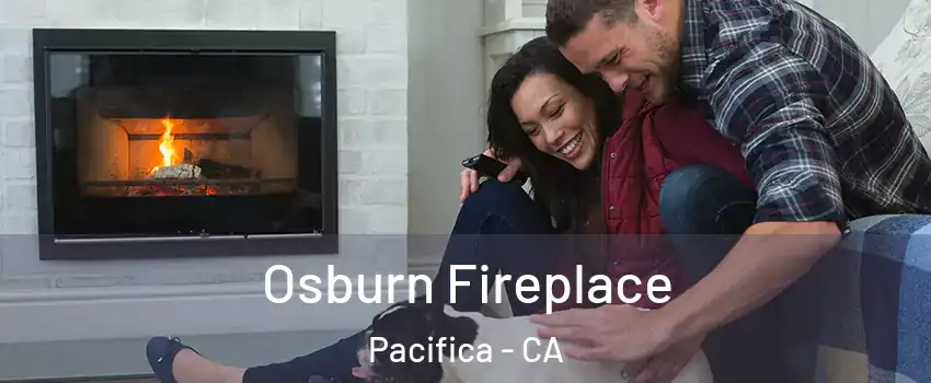  Osburn Fireplace Pacifica - CA